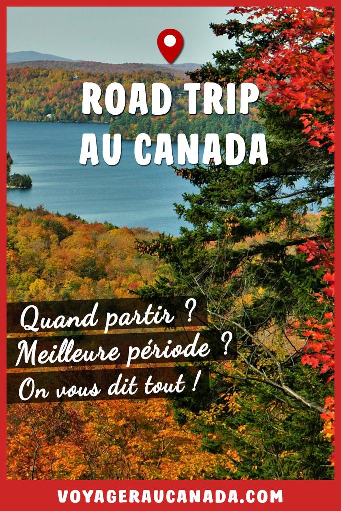 Road trip au Canada quand partir ? Meilleure période ? Blog — free download